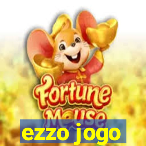 ezzo jogo